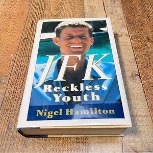 Vintage JFK Reckless Youth by Nigel Hamilton 1992 Edition Hardcover Book